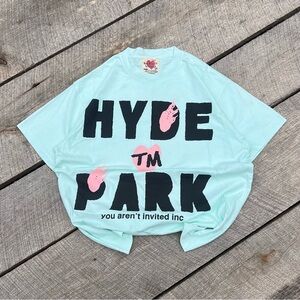 Hyde Park Your Aren’t Invited Blockbuster Tee